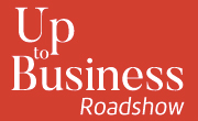 Up To Business Road Show commence le 5 avril